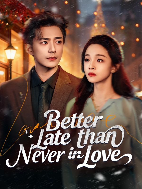 Better Late than Never in Love poster