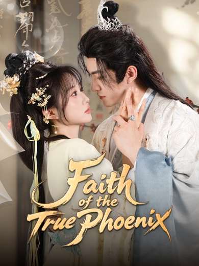 Faith of the True Phoenix poster