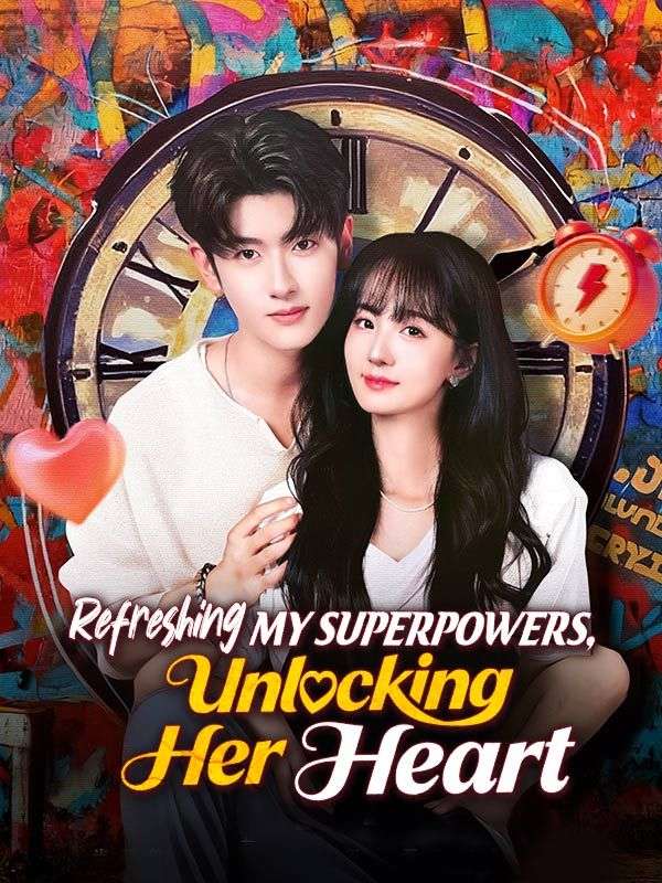 Refreshing My Superpowers, Unlocking Her Heart poster