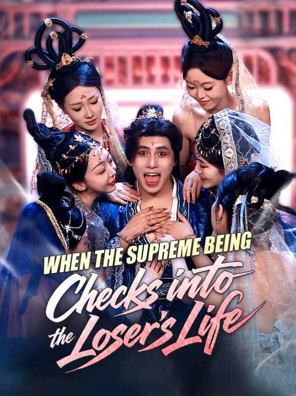 When the Supreme Being Checks into the Loser's Life poster