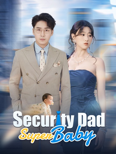 Security Dad, Super Baby poster