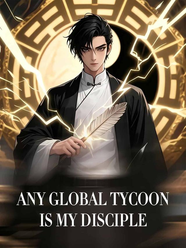 Any Global Tycoon Is My Disciple(English-dubbed) poster