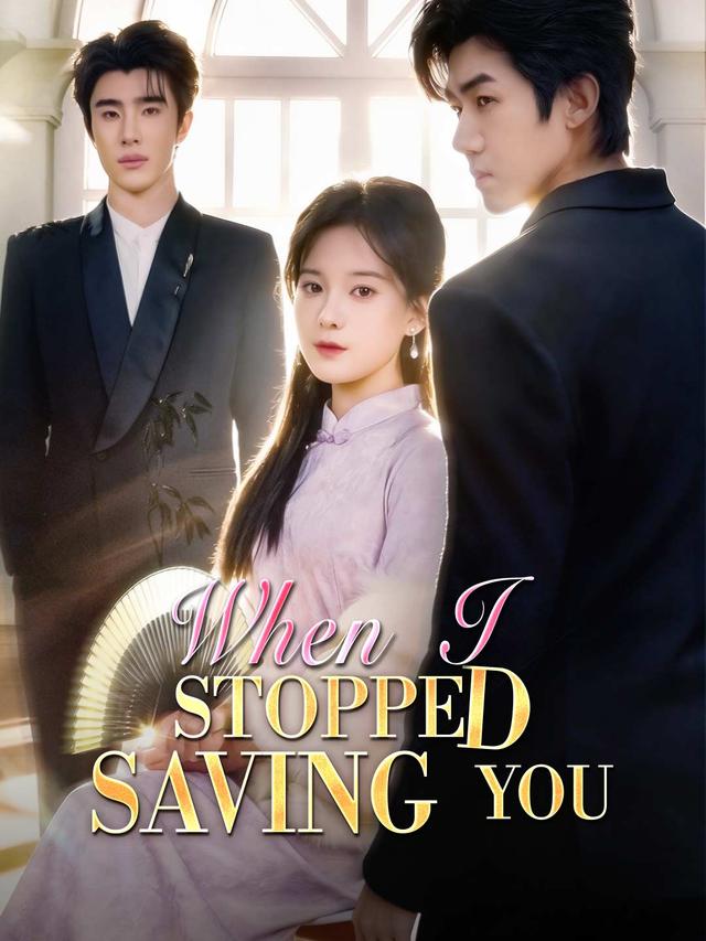 When I Stopped Saving You (English-dubbed) poster
