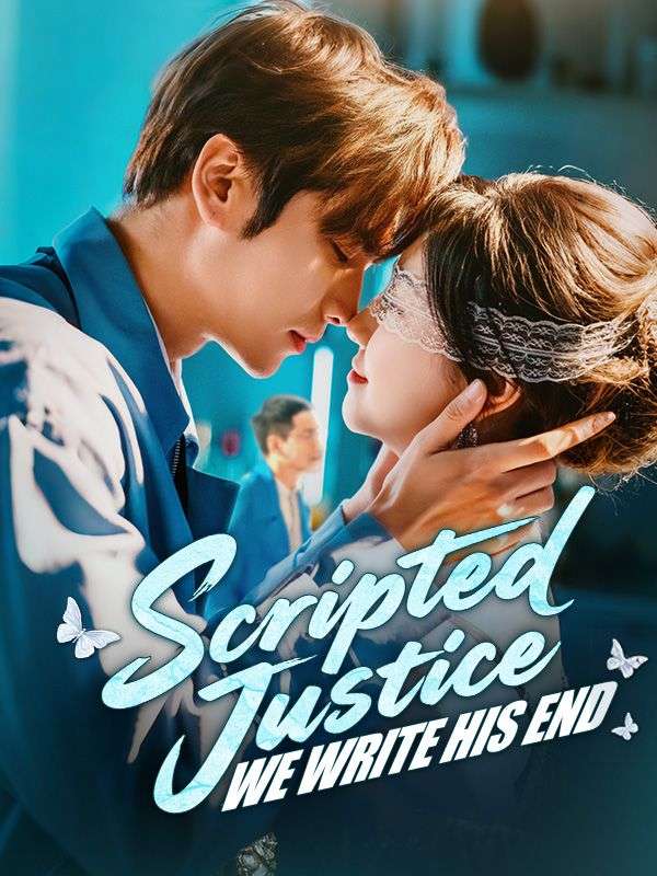 Scripted Justice: We Write His End poster