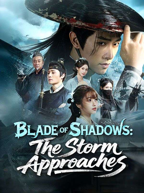 Blade of Shadows: The Storm Approaches poster